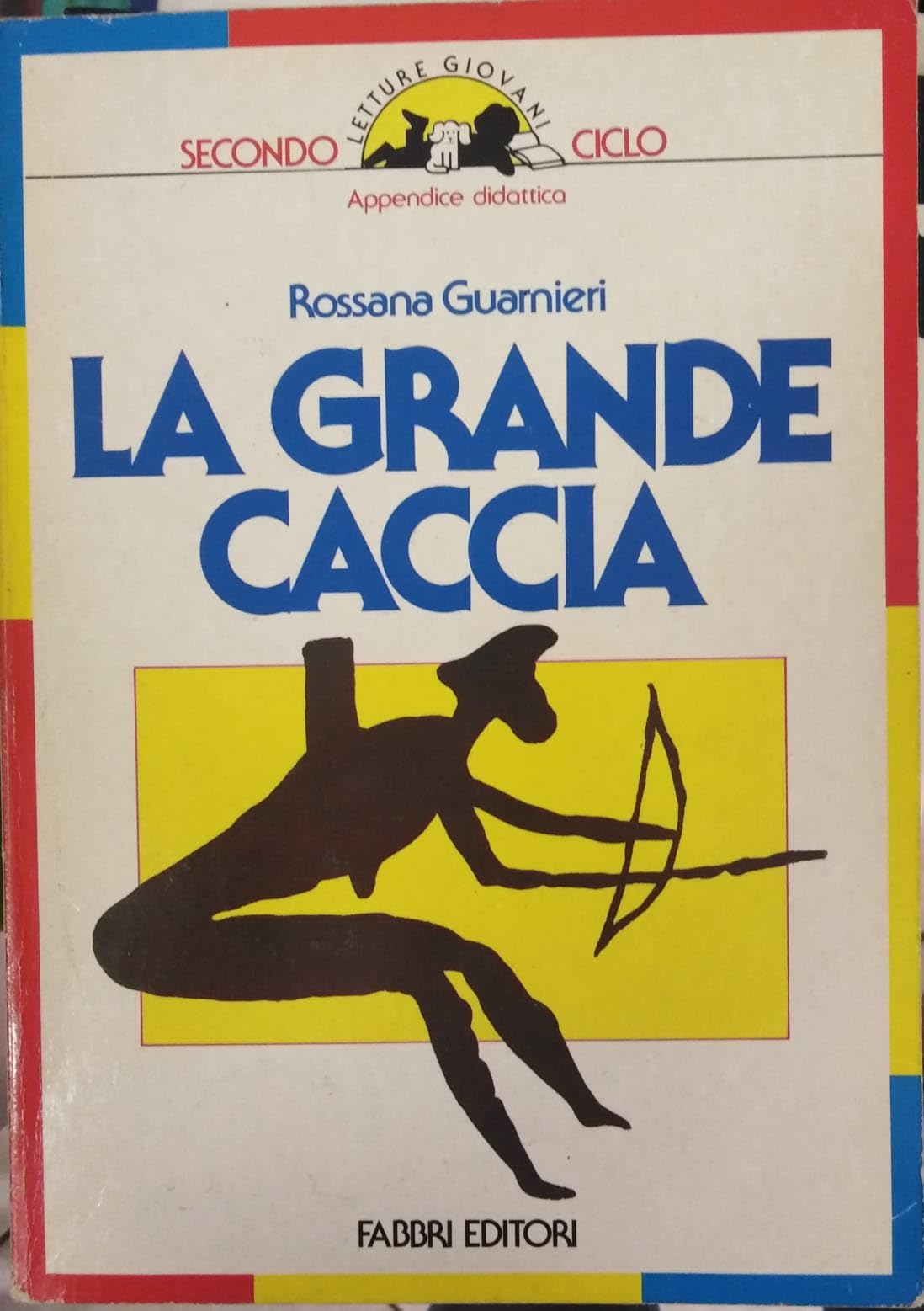 La grande caccia. Per il 2º ciclo book