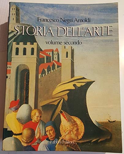 Storia Del'Arte. Volume Secondo book
