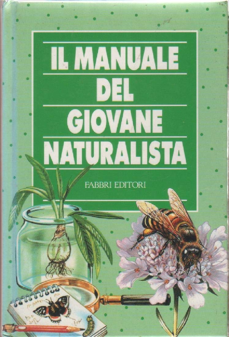 Il manuale del giovane naturalista book