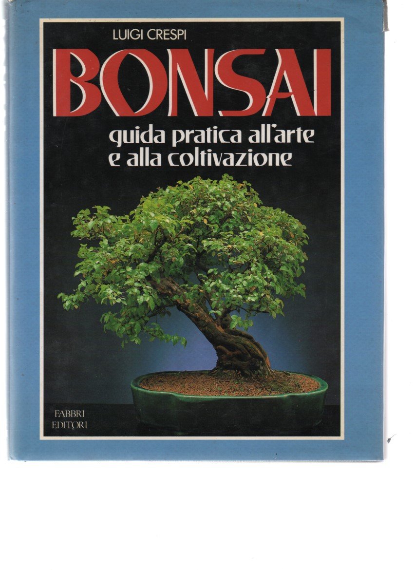 Bonsai. Guida pratica all'arte e alla coltivazione book