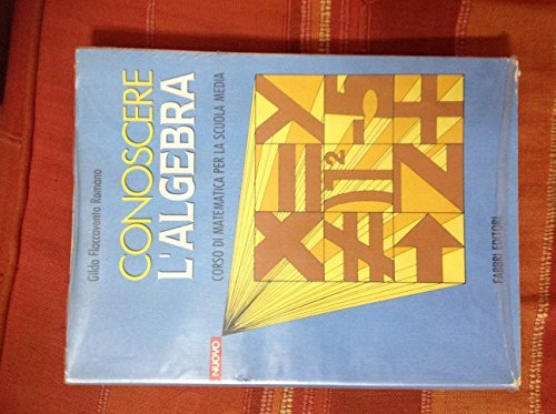 Nuovo Conoscere l'algebra. Per la Scuola media book