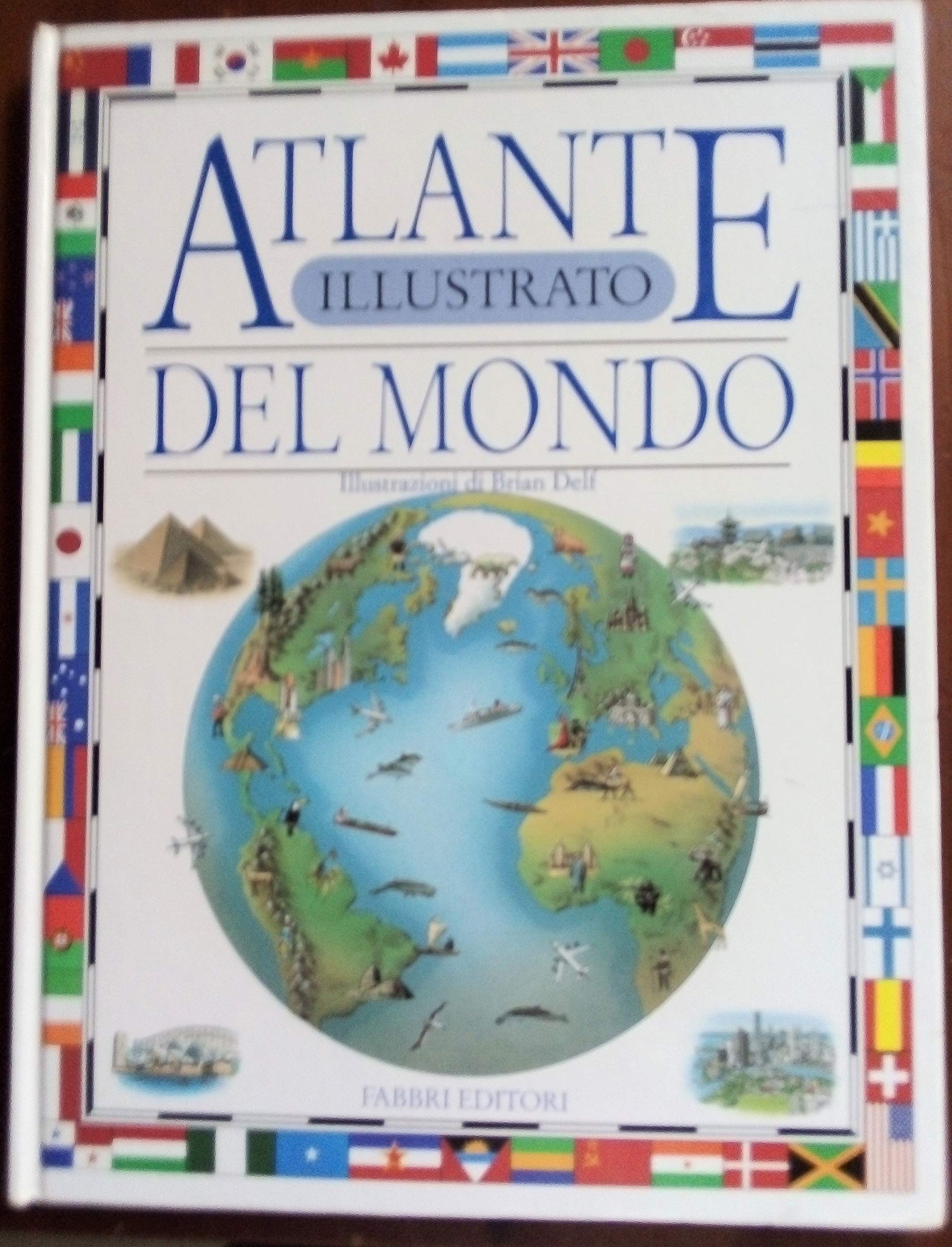 Atlante illustrato del mondo (Atlanti illustrati. 8-12 anni) Children's books