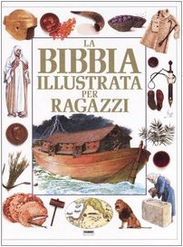 La bibbia illustrata per ragazzi (Varia 9-13 anni) Non-fiction