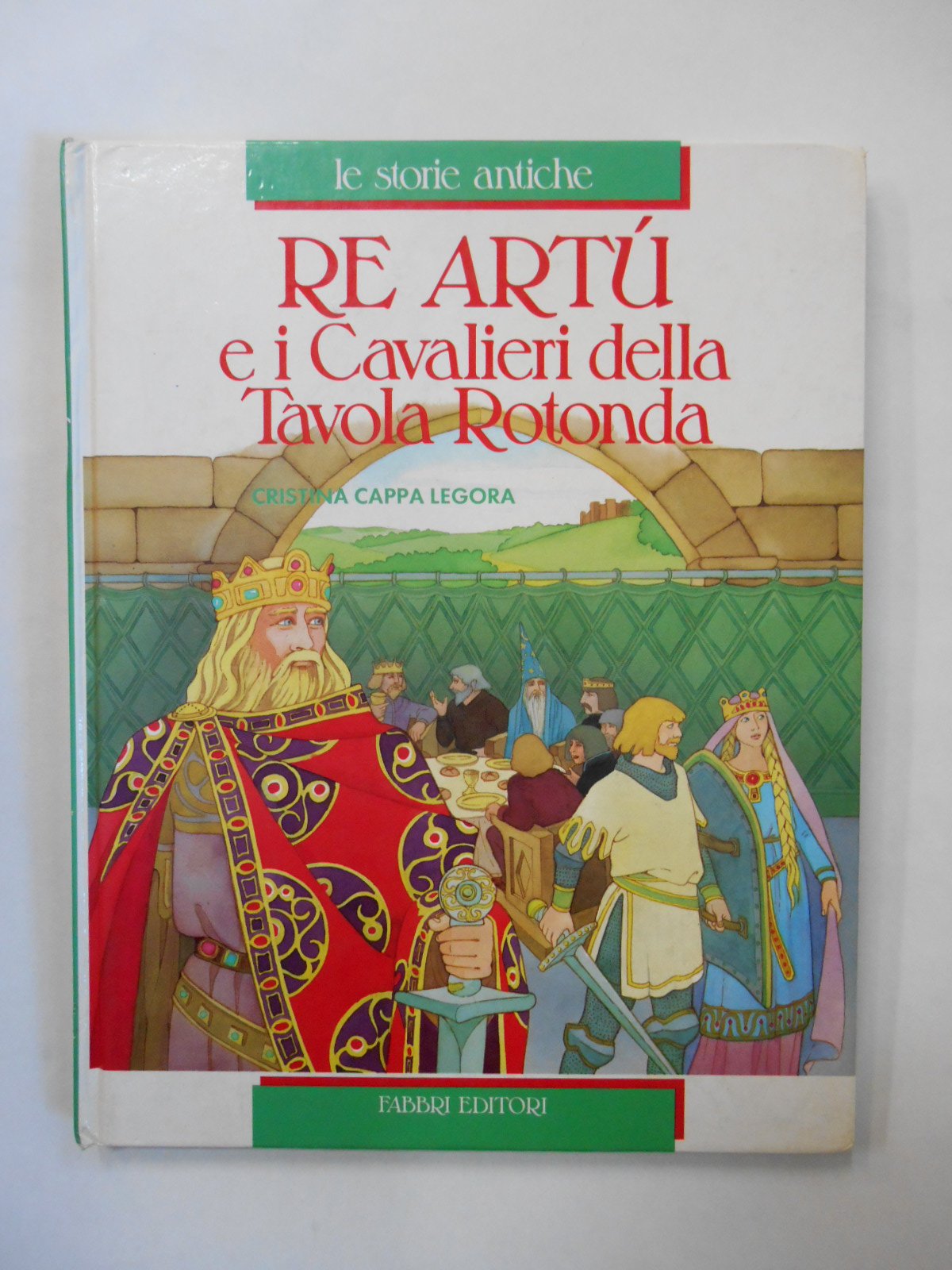Re Artù e i cavalieri della tavola rotonda book