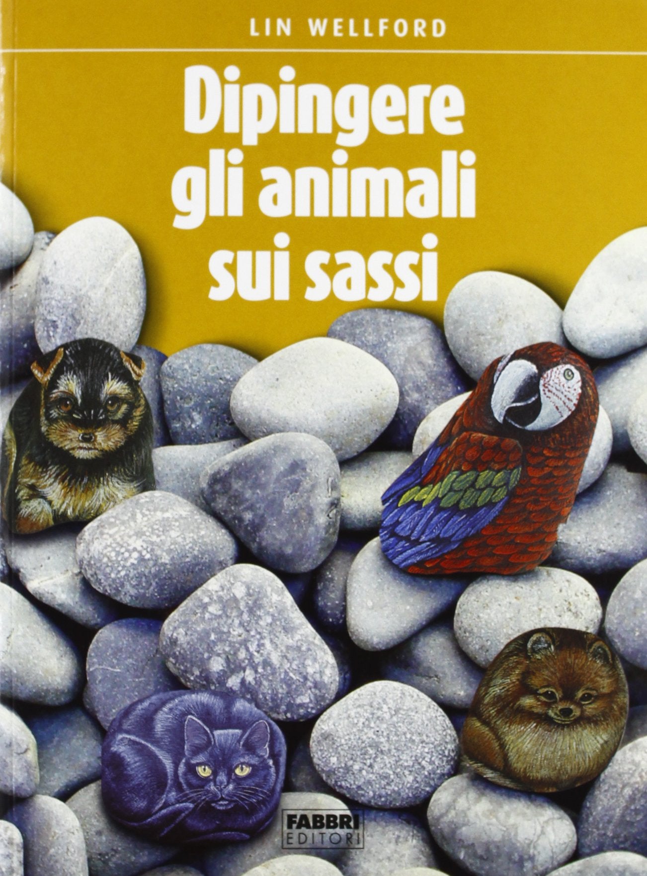 L'arte di dipingere gli animali sui sassi book