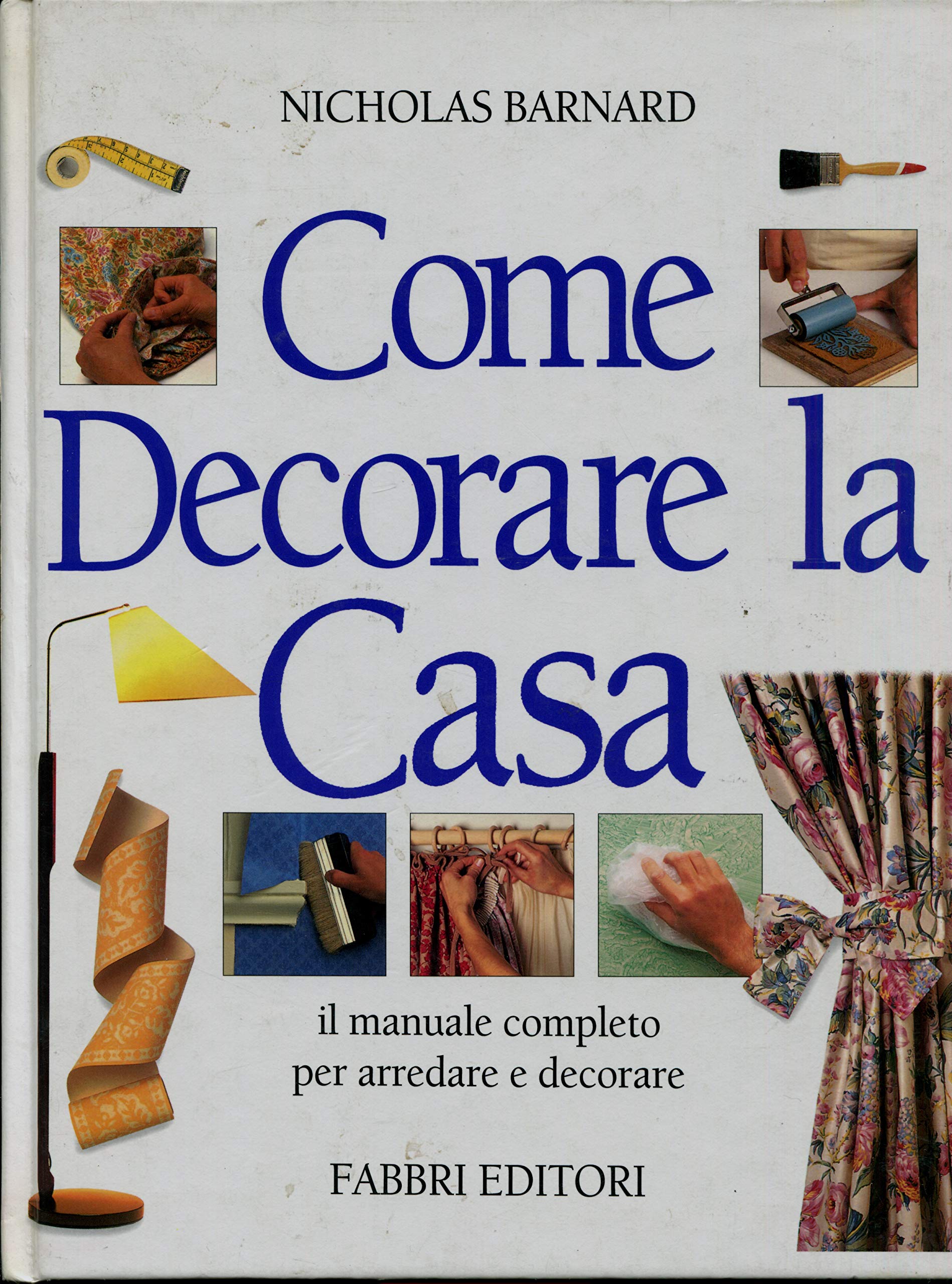 Come decorare la casa (Tempo libero. Varia) Hobbies & Crafts