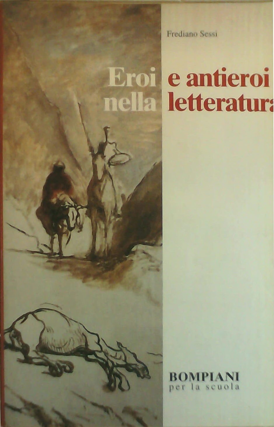 Eroi e antieroi della letteratura book