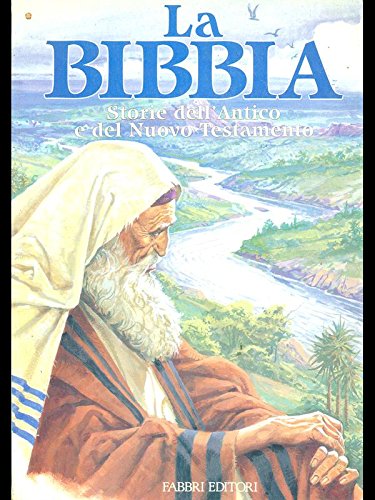 La Bibbia. Storia dell'Antico e del Nuovo Testamento book