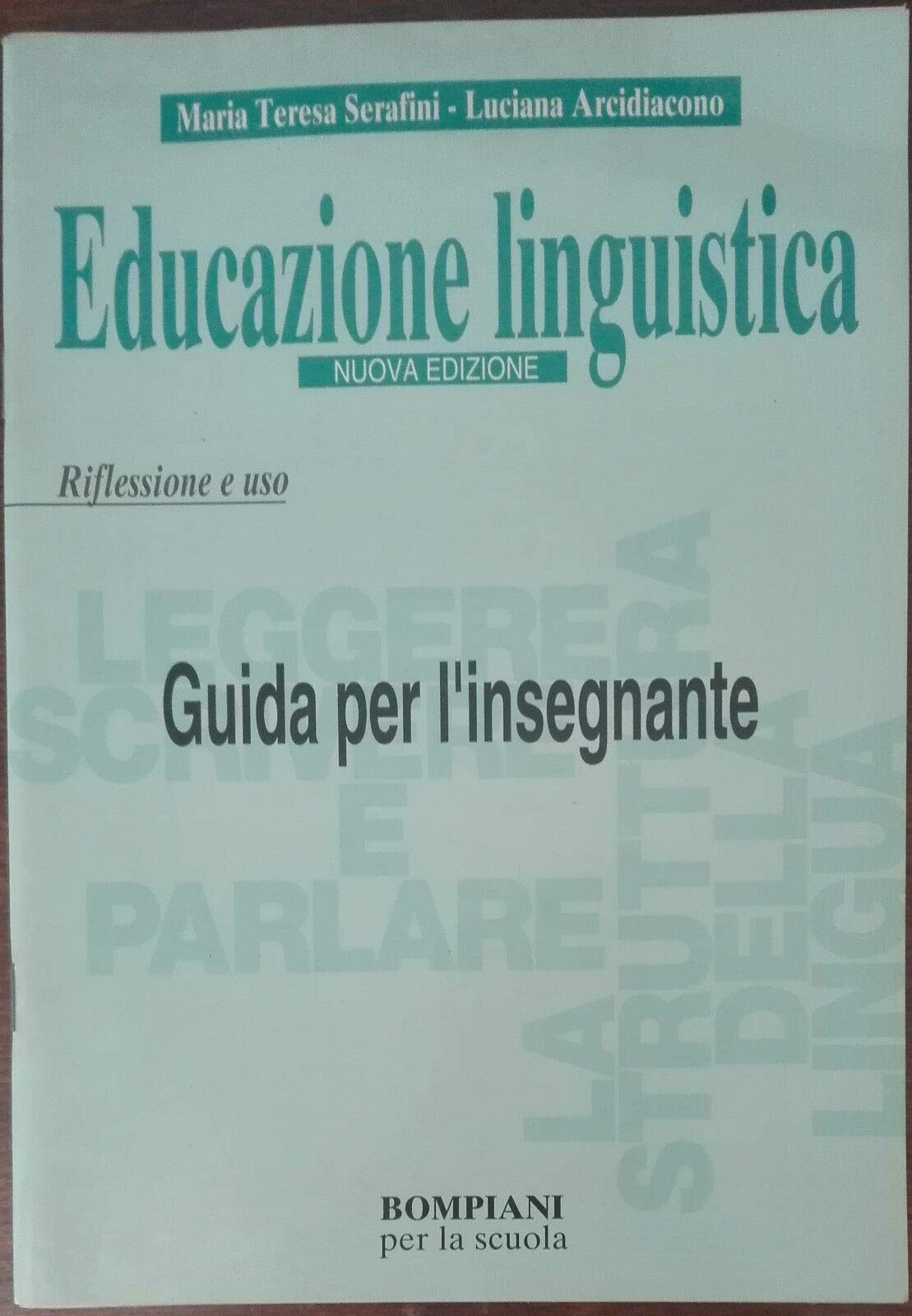 Educazione linguistica: riflessione e uso. Per il biennio Professional & Reference Books