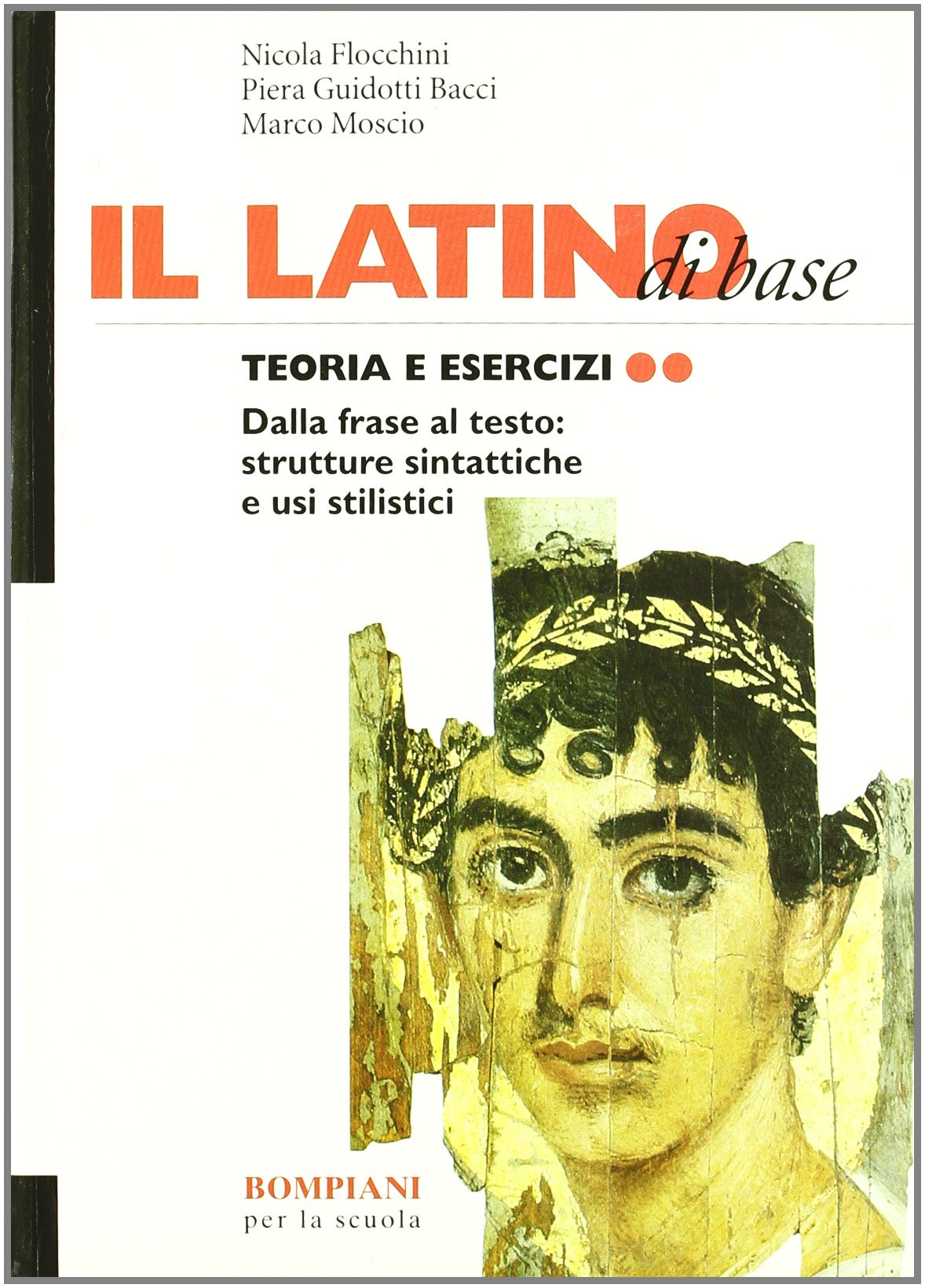 Il latino di base. Teoria e esercizi. Per i Licei e gli Ist. Magistrali (Vol. 2) book