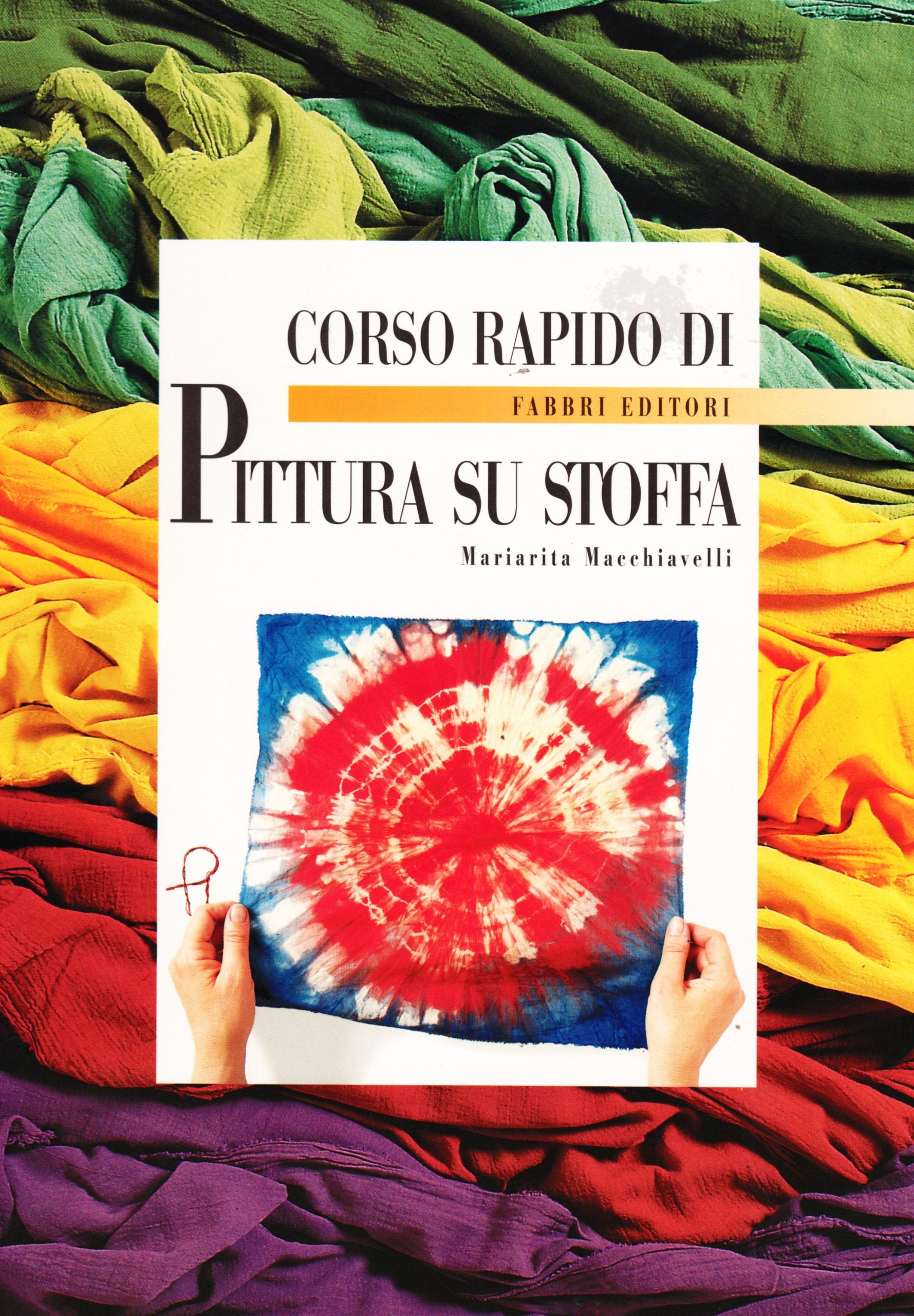 Corso rapido di pittura su stoffa book