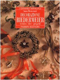 Decorazione Biedermeier (Grandi manuali) Hobbies & Crafts