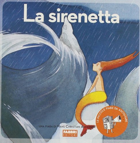 La sirenetta. Ediz. illustrata. Con CD Audio book