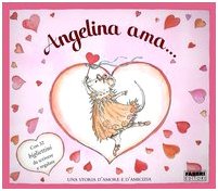 Angelina ama.... Ediz. illustrata book