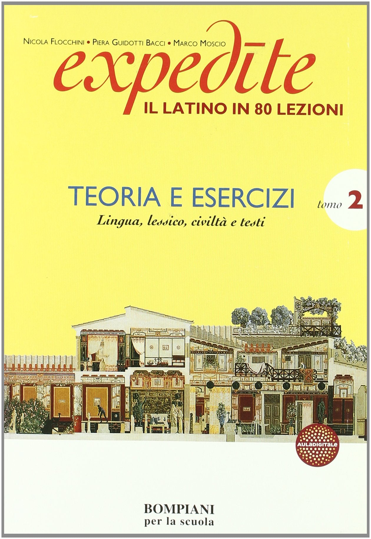 Expedite. Latino in 80 lezioni. Esercizi. Per le Scuole superiori (Vol. 2) Study Guides