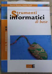 Strumenti informatici di base. Per le Scuole superiori (ETAS Etas scuola) Professional & Reference Books