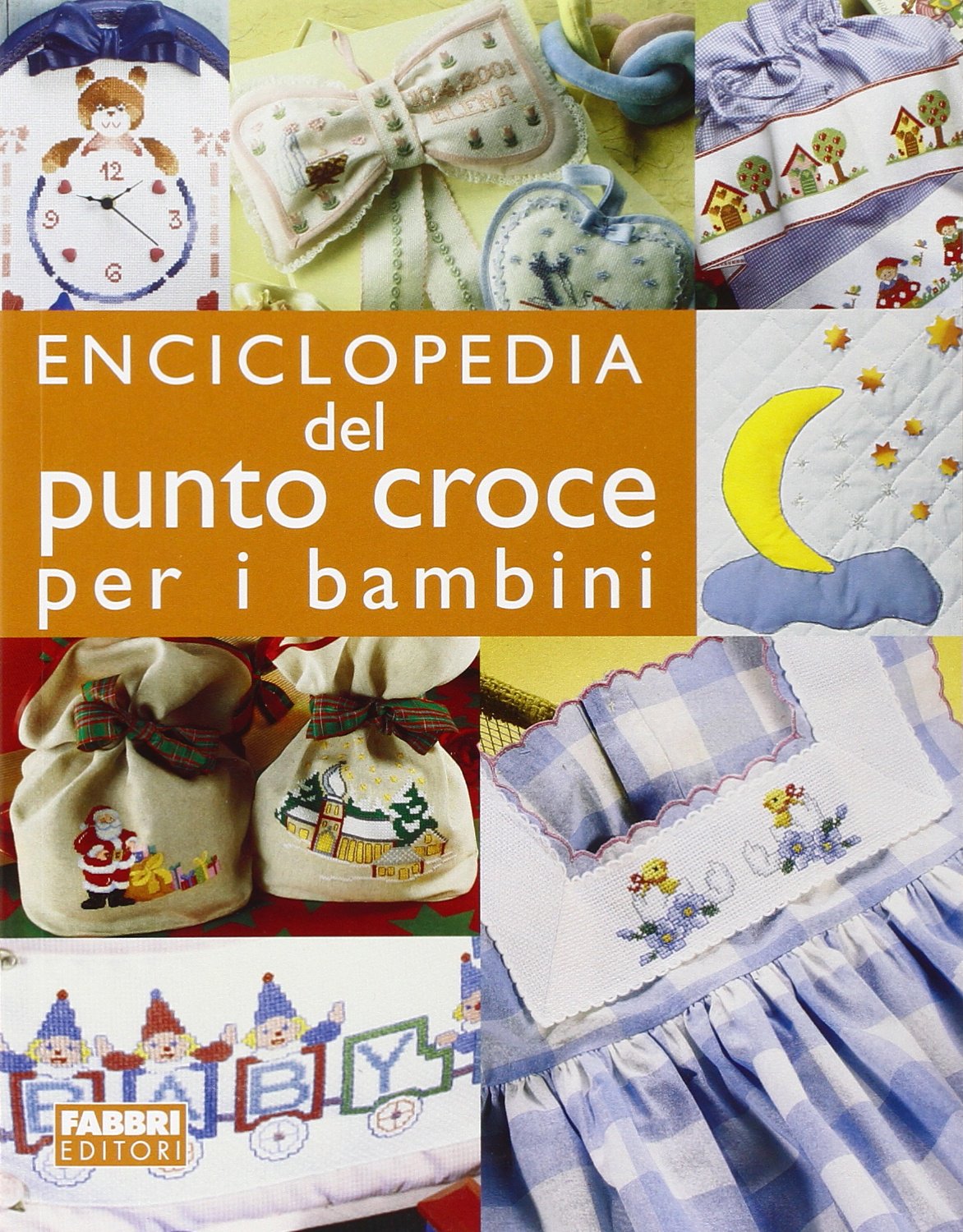 Enciclopedia del punto croce per i bambini Hobbies & Crafts