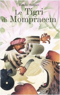 Le tigri di Mompracem. Con 2 CD Audio (Classici da ascoltare) Novels & Short Stories