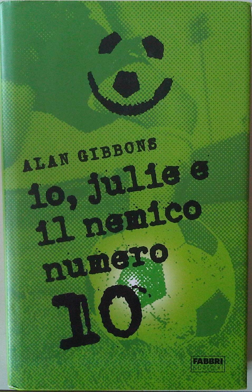 Io, Julie e il nemico numero 10 (Narrativa) Novels & Short Stories