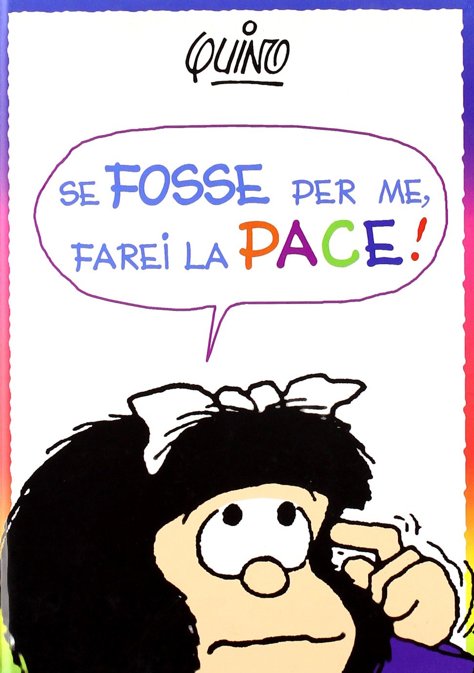 Se fosse per me, farei la pace! book