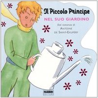 Il piccolo principe nel suo giardino. Ediz. illustrata book