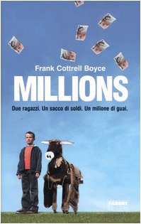 Millions. Due ragazzi. Un sacco di soldi. Un milione di guai Children's books