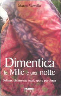 Dimentica le Mille e una notte. Salima, diciassette anni, sposa per forza book