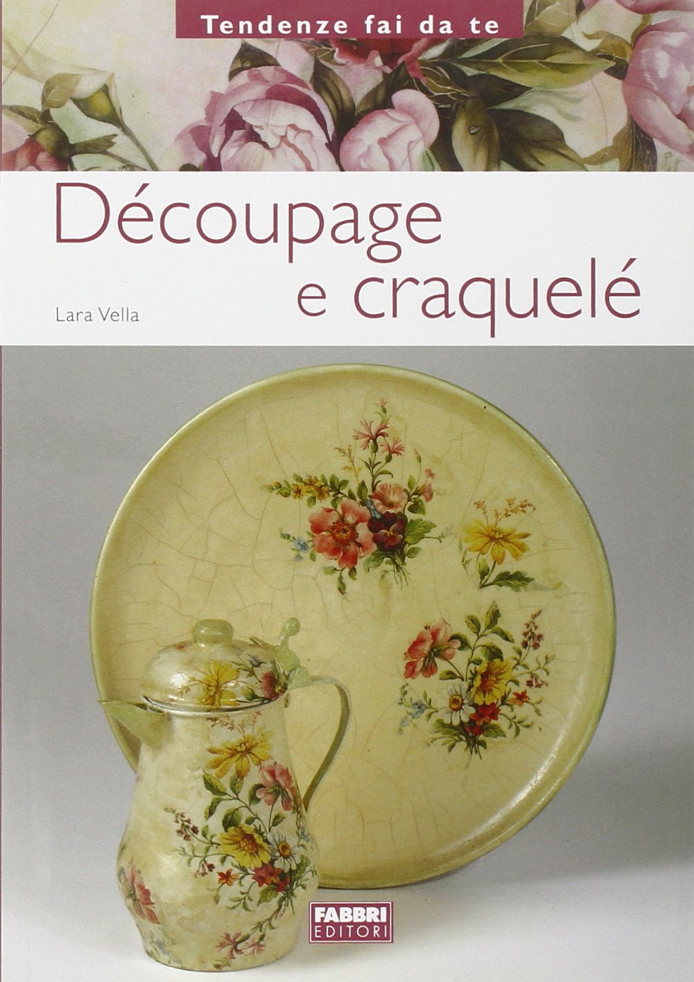Découpage e craquelé (Tendenze fai da te) Hobbies & Crafts