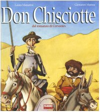 Don Chisciotte. Dal romanzo di Cervantes. Ediz. illustrata Novels & Short Stories