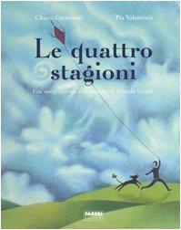 Le quattro stagioni. Una storia ispirata alle musiche di Antonio Vivaldi. Ediz. illustrata. Con CD Audio book