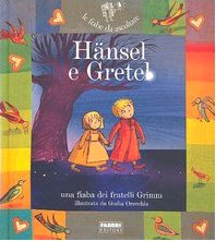 Hansel e Gretel. Ediz. illustrata (Narrativa) Children's books
