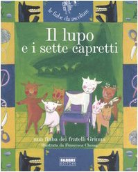 Il lupo e i sette capretti. Ediz. illustrata. Con CD Audio book