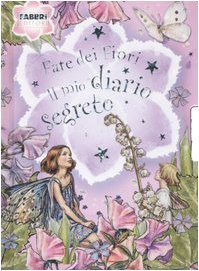 Fate dei fiori. Il mio diario segreto Children's books