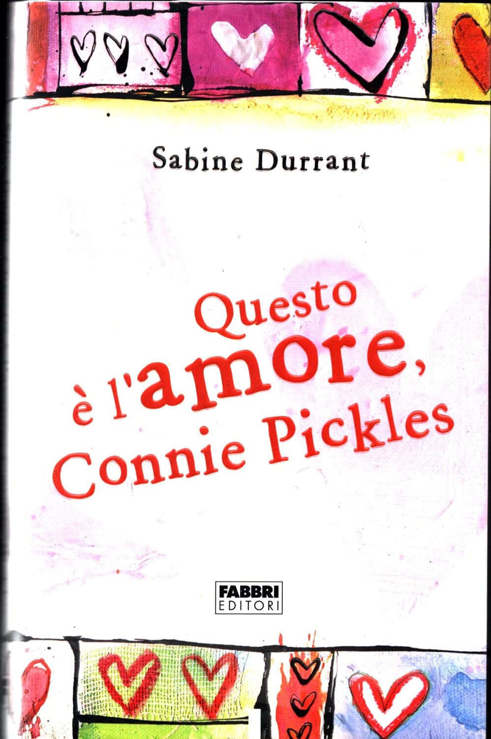 Questo è l'amore, Connie Pickles (Narrativa) Novels & Short Stories