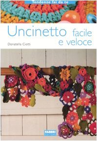 Uncinetto facile e veloce (Tendenze fai da te) Hobbies & Crafts