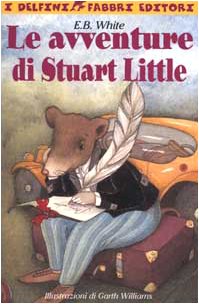 Le avventure di Stuart Little. Con 2 audiocassette (Libri da ascoltare) Novels & Short Stories