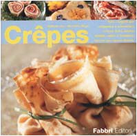Crêpes. Tutti i segreti per preparare e presentare crêpes dolci, salate, fredde, calde o flambées, farcite con ripieni diversi Leisure, Home & Garden