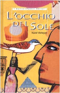 L'occhio del sole (I delfini rilegati) Novels & Short Stories