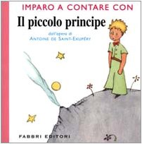 Imparo a Contare Con Il Piccolo Principe (Classici illustrati) Non-fiction