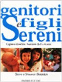 Genitori e figli sereni. Capire e divertire i bambini da 0 a 6 anni book