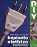 Impianto elettrico. Manuale del fai da te (Lavori maschili) Hobbies & Crafts