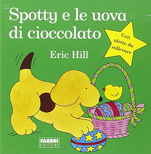 Spotty e le uova di cioccolato. Ediz. illustrata (Spotty libri magici) Tiptoi & Games