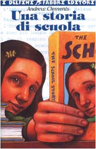 Una storia di scuola (I delfini) Novels & Short Stories
