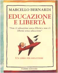 Educazione e libertà (Puericultura-Pedagogia) Books