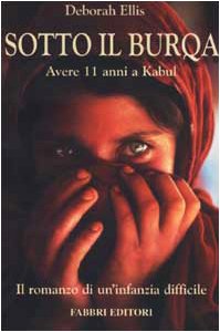 Sotto il burqa. Avere 11 anni a Kabul. Il romanzo di un'infanzia difficile (Storie-Attualità) Non-fiction