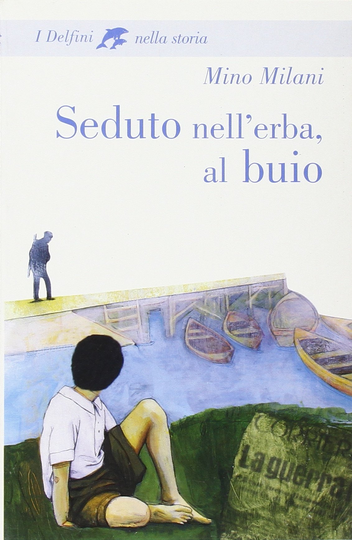 Seduto nell'erba, al buio. Diario di un ragazzo italiano. Estate 1944 Fiction