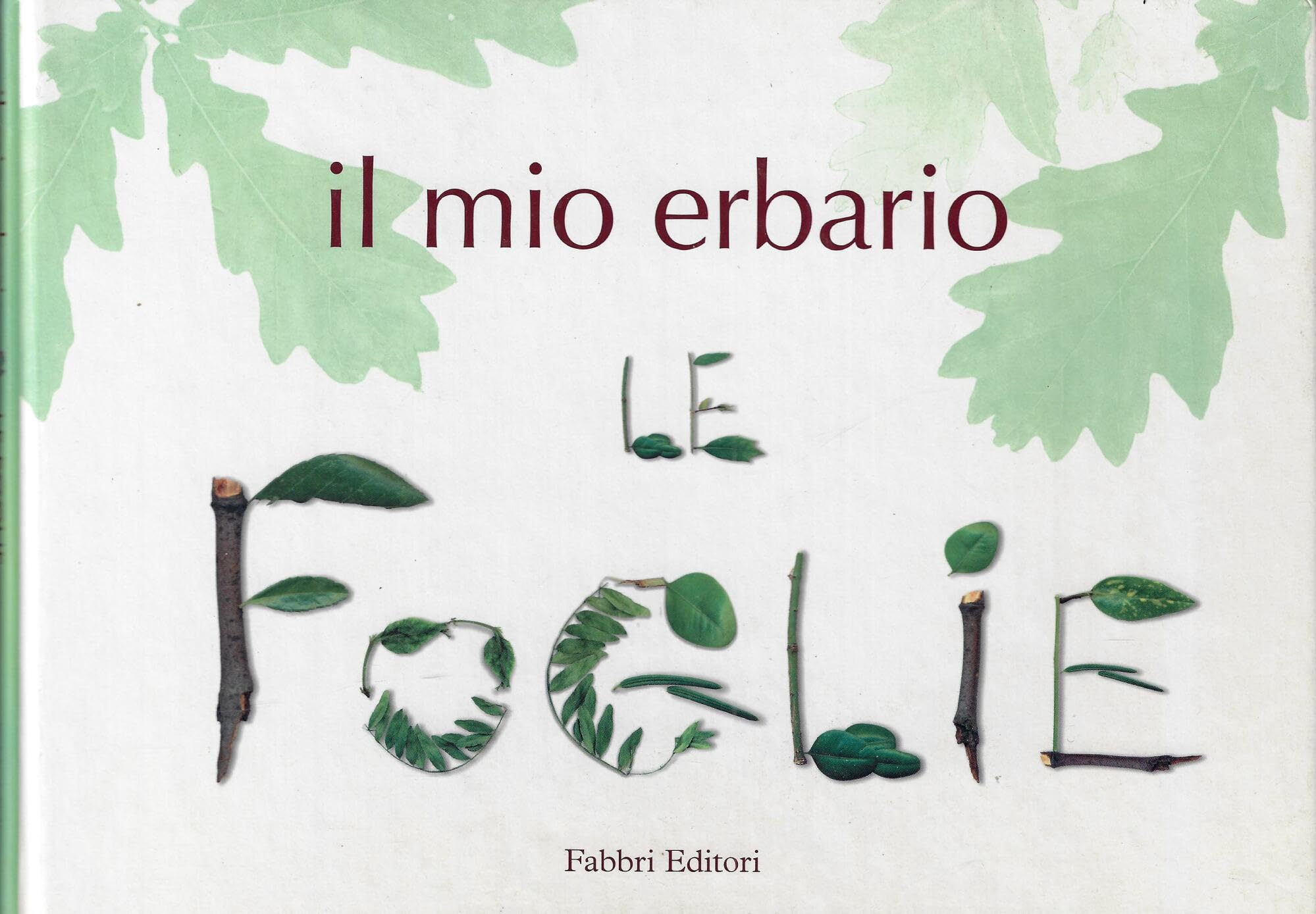 Il mio erbario. Le foglie book