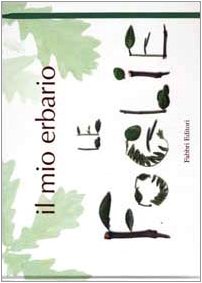 Il mio erbario. Le foglie (Educational 3-8 anni) Children's books