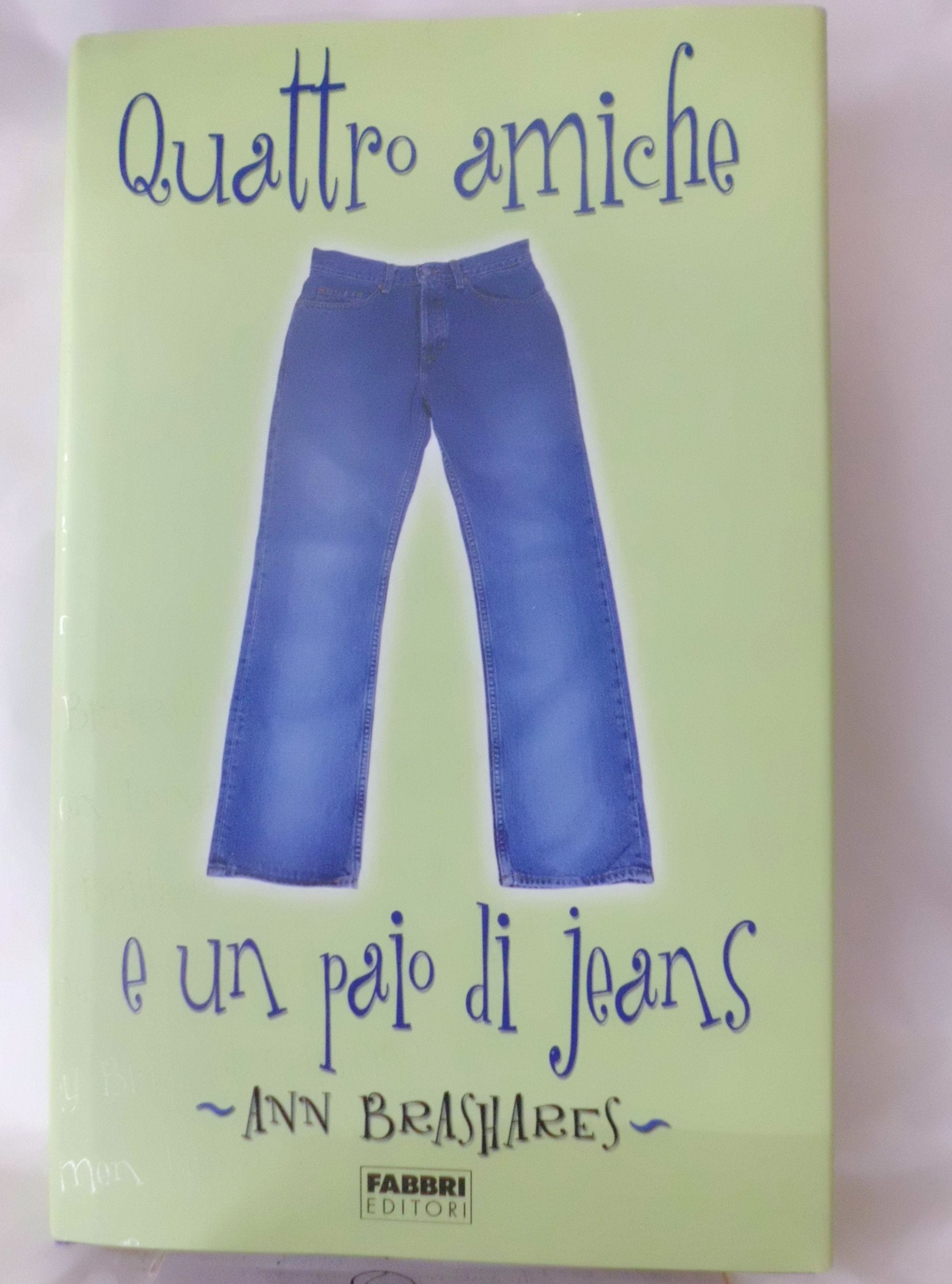 Quattro amiche e un paio di jeans (Narrativa) Fiction books for children