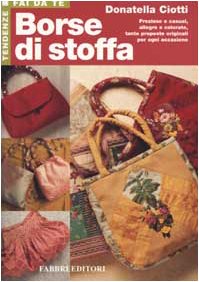 Borse di stoffa (Tendenze fai da te) Hobbies & Crafts